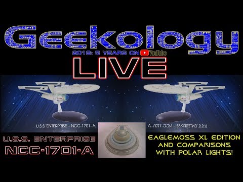 Star Trek: The Official Starship Collection NCC-1701-A XL and more LIVE! - Geekology s6e32(L)