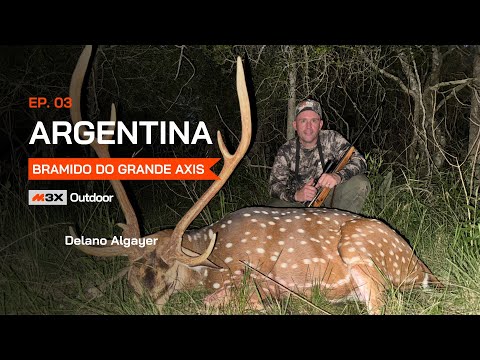 Argentina - Gateio ao Entardecer e o Bramido do Grande Axis - Episódio 03