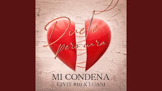 Mi Condena Music Video