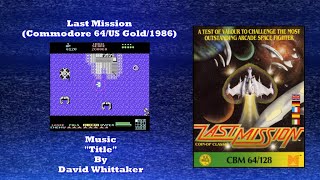 Wired For Sound Mix#136 (Last Mission/Commodore 64/David Whittaker/OST)