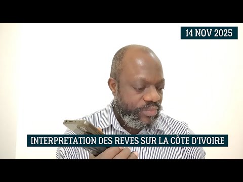 INTERPRETATION DES REVES SUR LA CÔTE D'IVOIRE PAR LE  PROPHÈTE DAVID AIMÉ JÉRÉMIE KOFFI