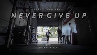 EPISODE 11 NFL Jordan Campbell / NEVER GIVE UP Part 1 video