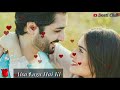 Tum Bin Na Hum Jee Sakenge Cute Couple Romantic Status Video