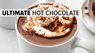 BEST HOT CHOCOLATE | the ONLY recipe you need