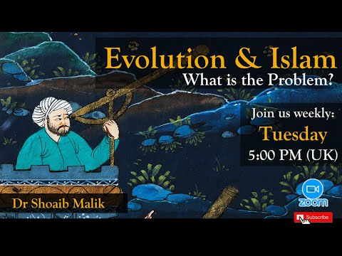 Evolution and Islam:  What is the Problem?