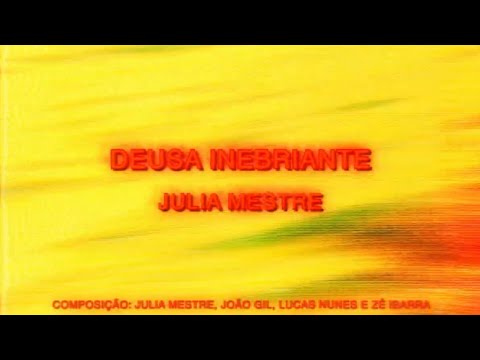 Deusa Inebriante - Julia Mestre (visualizer)