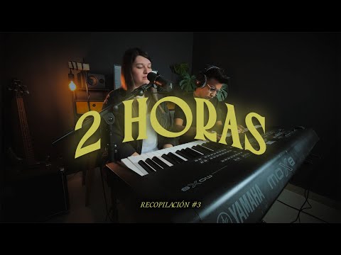 2 HORAS de adoración con Ana y Ricky (Recopilación #3) SIN INTERRUPCIONES!