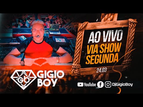 CD AO VIVO GIGIO BOY NA VIA SHOW - 24/03/2025 🎶