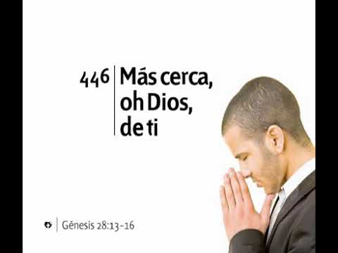 446 Mas Cerca Oh Dios De Ti
