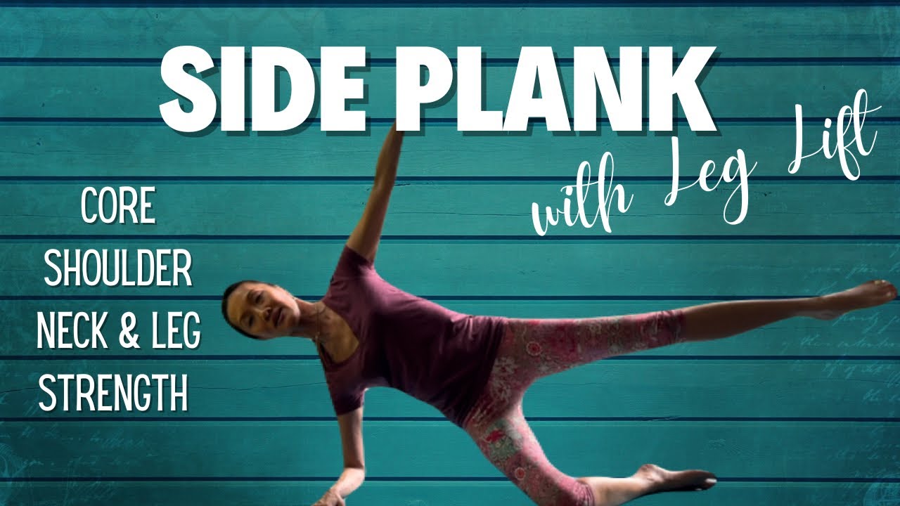Pilates : Side Plank with Leg Lift- Strong Core, Shoulder & Neck STARTS HERE! - YouTube