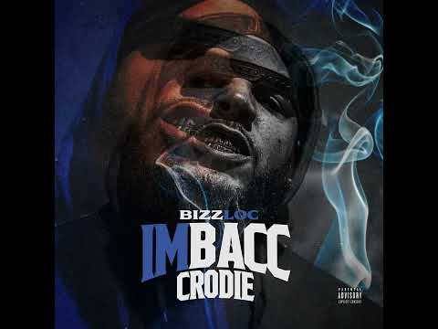 Bizz Loc - I'm Bacc Crodie (Official Audio)