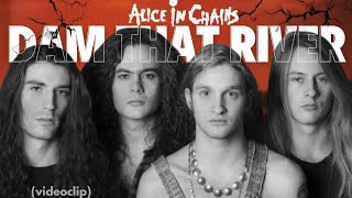Alice in Chains - Dam That River (MUSIC VIDEO)