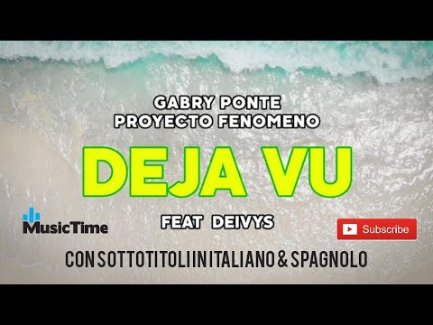 GabryPonte Proyecto Fenomeno Dejavu Traduzione in Italiano Lyrics Spagnolo