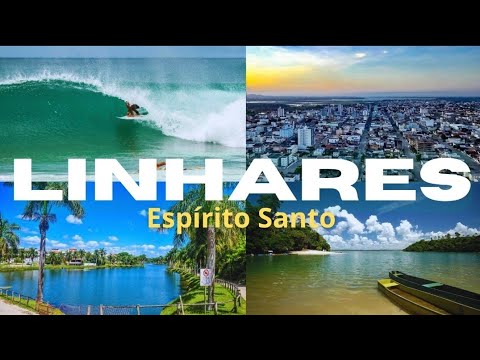 LINHARES - ES | Uma das MELHORES cidades do ESPÍRITO SANTO!