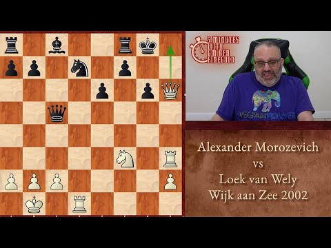 Five Minutes with Ben: Alexander Morozevich vs Loek van Wely, Wijk aan Zee 2002