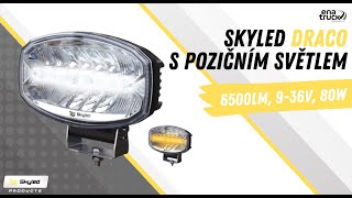 Dálkový reflektor Full LED Skyled Draco 242 mm, s pozičním světlem, kryt, 9- 36V, 80W, 6500lm