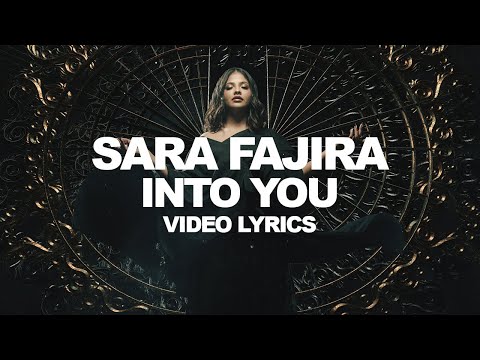 SARA FAJIRA - INTO YOU (VIDEO LYRICS)