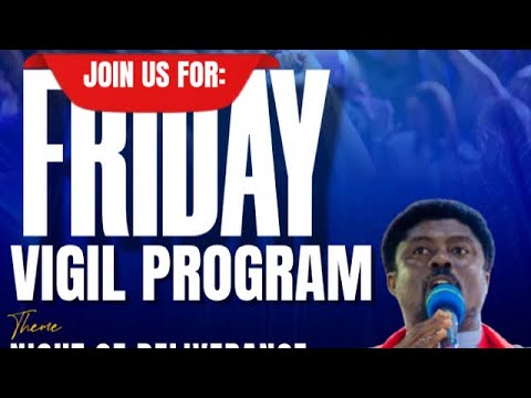 FRIDAY  VIGIL PROGRAM - NIGHT OF SUPERNATURAL ENCOUNTER || 28TH NOV, 2025