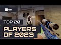 Top 20 Players Of 2023 HLTV Fragmovie