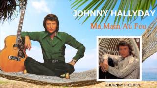 Johnny Hallyday    ma main au feu