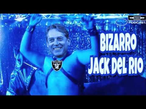 I Am Rapaport Stereo Podcast - Bizarro Jack Del Rio
