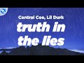 Central Cee Truth In The Lies Clean Lyrics Feat Lil Durk