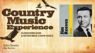 Jim Reeves - Echo Bonita - Country Music Experience