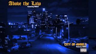 Above The Law - City Of Angels feat: Frost (Nomoney Remix)