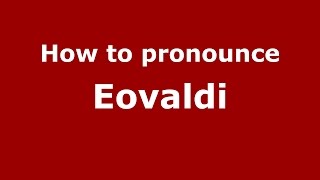 How to pronounce Eovaldi