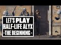 Let's Play Half-Life: Alyx Episode 1: DREAMIN' OF CITY 17 - Ian's VR Corner
