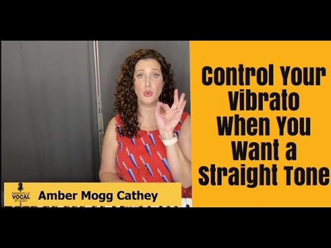 How to Control Your Vibrato When You Want a Straight Tone