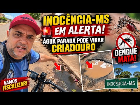 #InocênciaMS#Arauco#CampoGrandeMS#-INOCÊNCIA-MS EM ALERTA: ÁGUA PARADA PODE VIRAR CRIADOURO.