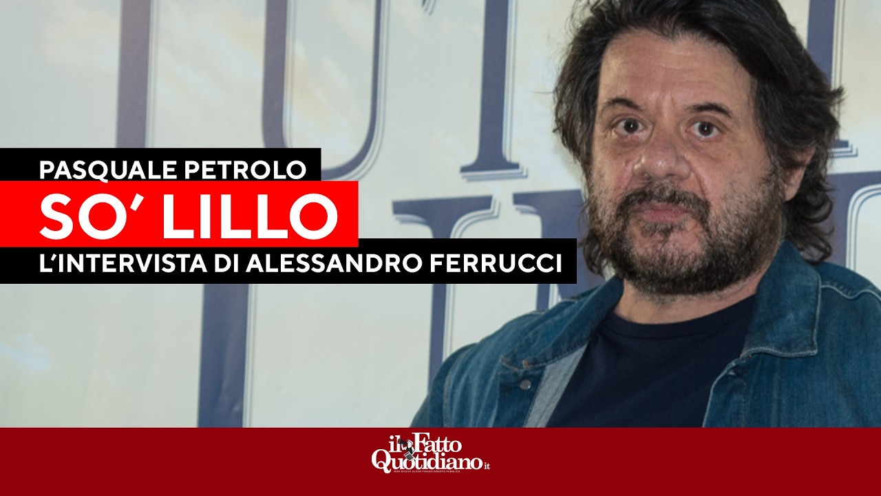"So' Lillo!", l'intervista di Alessandro Ferrucci a Pasquale Petrolo