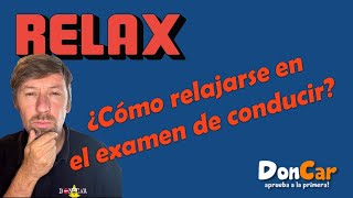 @DoncarEs  Examen práctico de conducir: Relajación