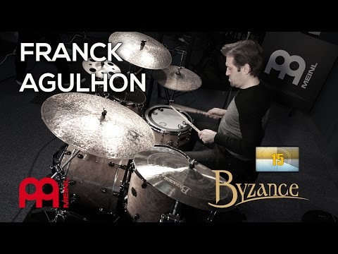 015 - FRANCK AGULHON & les cymbales MEINL série Byzance