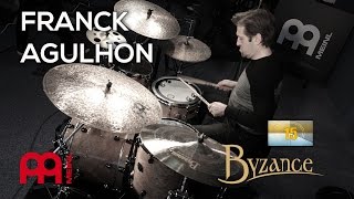 015 - FRANCK AGULHON & les cymbales MEINL série Byzance