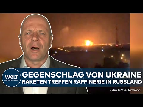 PUTINS KRIEG: Gegenangriff der Ukraine! Raketen treffen Ölraffinerien und Flugplatz in Russland
