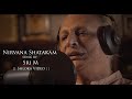 Sri M Nirvana Shatakam Video Song