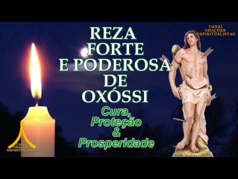 Reza Forte e Poderosa de Oxóssi - Cura, Proteção e Prosperidade