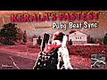 Kerala S Fastest Pubg Beat Sync Montage Thattum Muttum Thallam Beat Sync