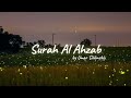 The Most CALMING Recitation Of Surah Al Ahzab By Umar Sildinskiy