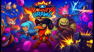 Theses bounties are not to be taken lightly (Bounty Brawl Most Wanted)