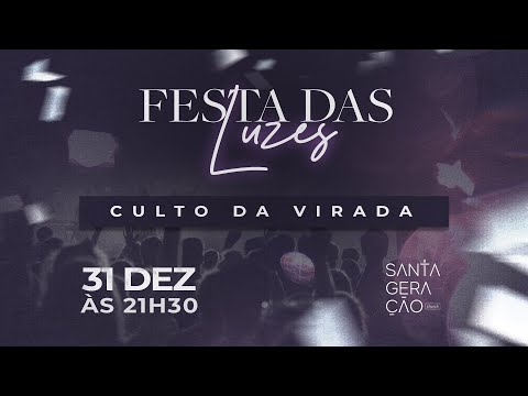 CULTO DA VIRADA - FESTA DAS LUZES