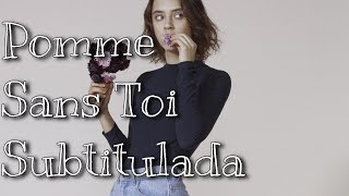 Pomme - Sans Toi (Subtitulos en español)