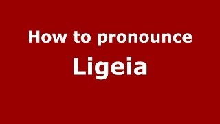 How to pronounce Ligeia