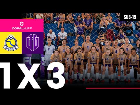 JOGO COMPLETO: BOTUCATU FUTSAL X ELEVEN VINHEDO | COPA DA LPF FEMININO SUB-15 2025