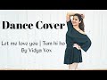 | Let me love you | Tum hi ho |Dance cover | Vidya Vox | Choreography by Tapeshwari Grewal (Tashi )