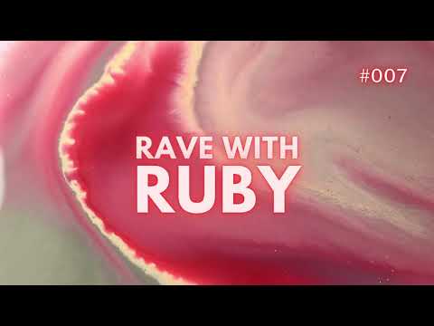 Rave with Ruby #007 (Wehbba, HI-LO, Pan-Pot, Marie Vaunt)