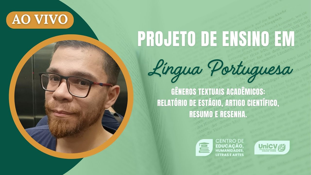 Projeto de ensino Língua Portuguesa: Gêneros Textuais Acadêmicos. Aula 3: 04/06