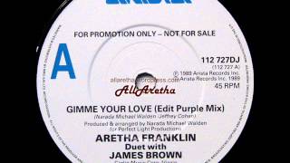 Aretha Franklin - Gimme Your Love (Edit Purple Mix) / (Edit Original Mix) - 7" DJ Promo UK - 1989